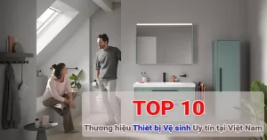 Top 10 Thương hiệu Thiết bị Vệ sinh Uy tín tại Việt Nam