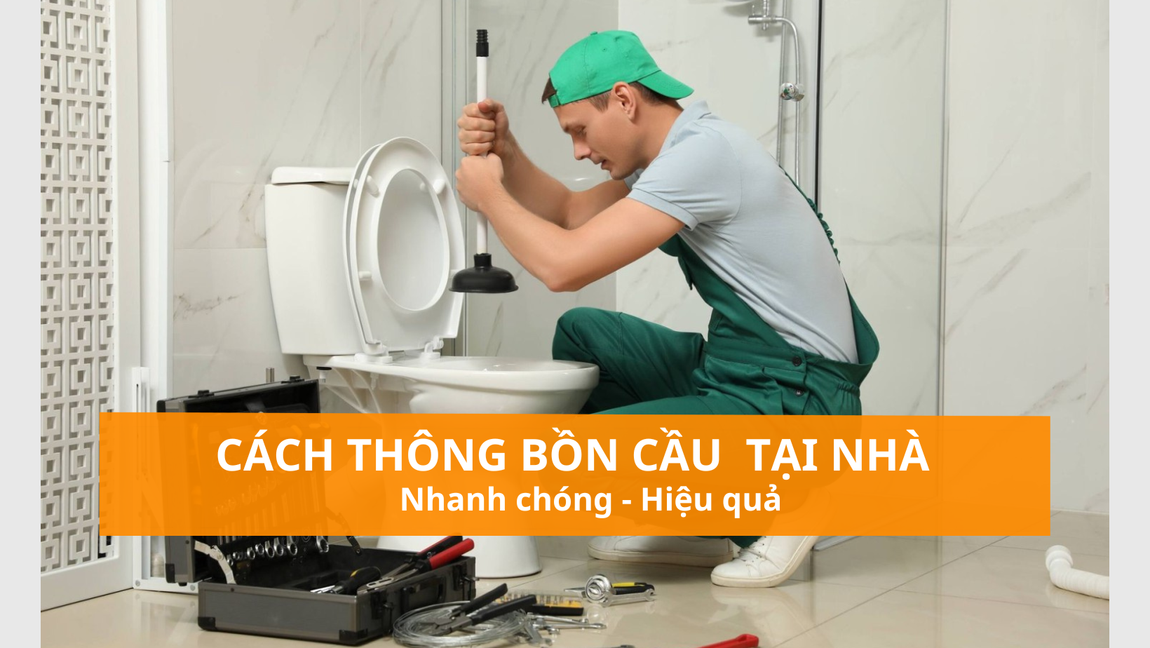 Cách khắc phục tình trạng bồn cầu bị tắc nhanh và hiệu quả nhất